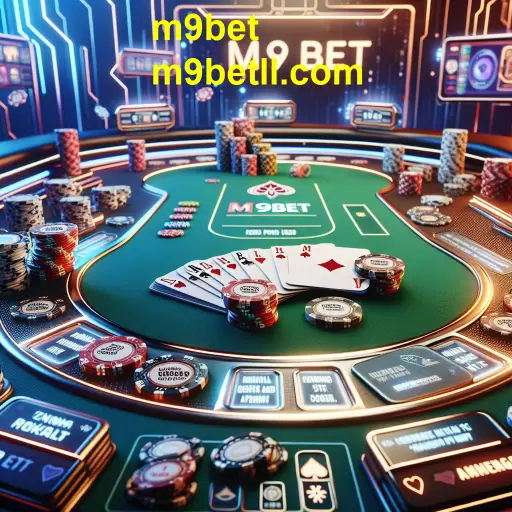O Mundo do Pôker no m9bet: Estratégia, Habilidade e Apostas Online
